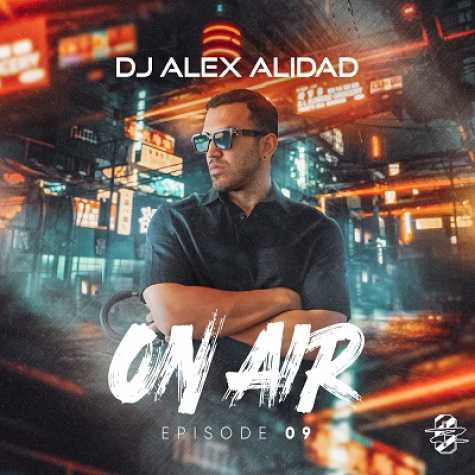 dj alex alidad on air episode 9 2024 09 27 10 26