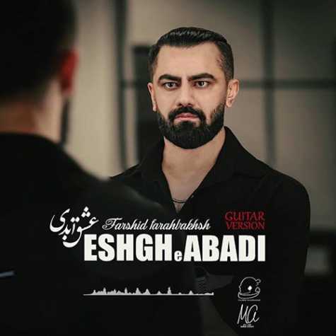 farshid farahbakhsh eshgh abadi guitar version 2024 11 13 17 45