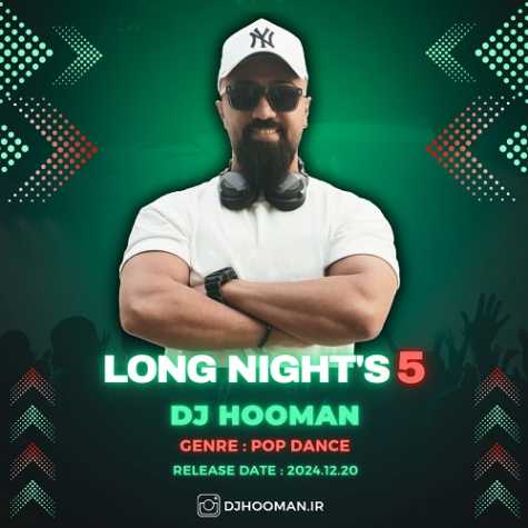 dj hooman long nights 5 2024 12 23 12 34