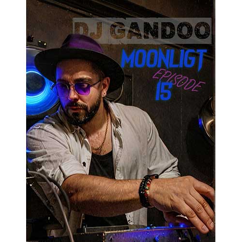 دانلود آهنگ دیجی گاندو پادکست مون لایت ۱۵