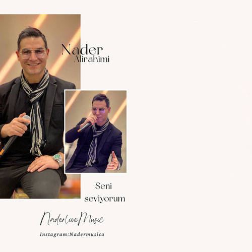 دانلود آهنگ نادر علیرحیمی تو رو دوست دارم (ترکی استانبولی)
