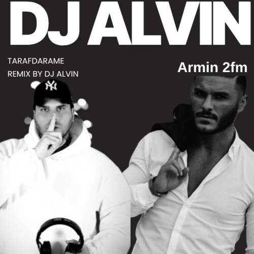 dj alvin remix tarafdarame armin 2afm 2025 12 07 12 22