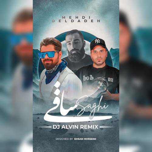 dj alvin saghi remix hamid sefat x mehdi deldade 2025 12 07 12 33