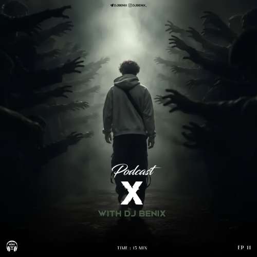 dj benix podcast x 11 2026 09 30 08 03